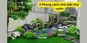 4 Phong cách nhà biệt thự vườn