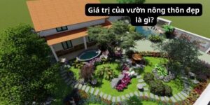 Giá trị của vườn nông thôn đẹp là gì?